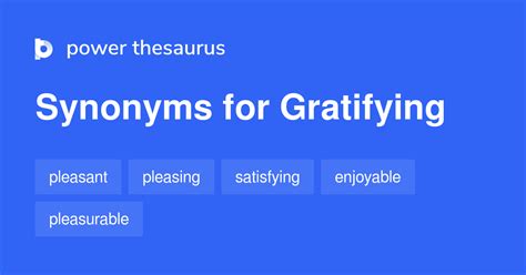 synonyms of gratifying